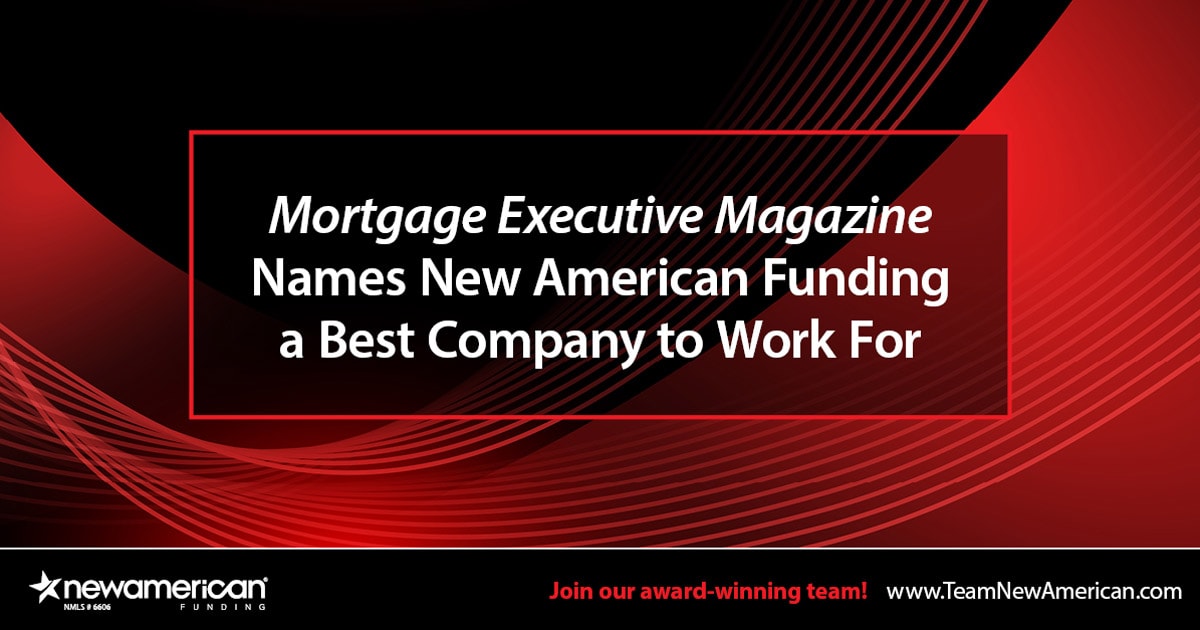 Mortgage Executive Magazine Names New American Funding a Best Company to Work For