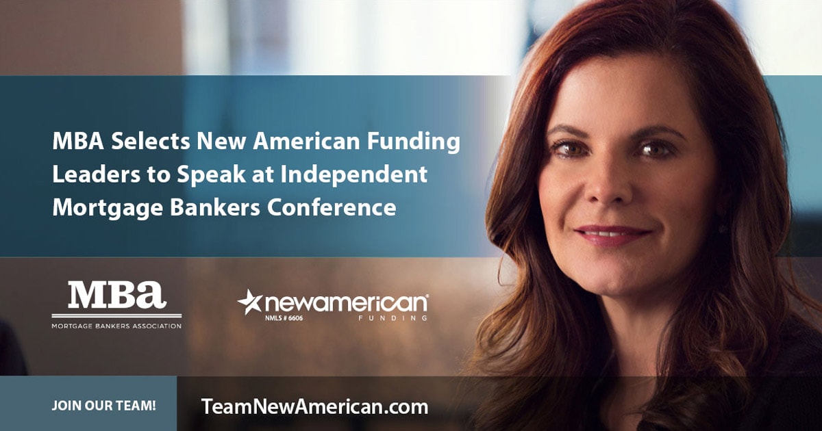 MBA Selects New American Funding Leaders to Speak at Independent Mortgage Bankers Conference