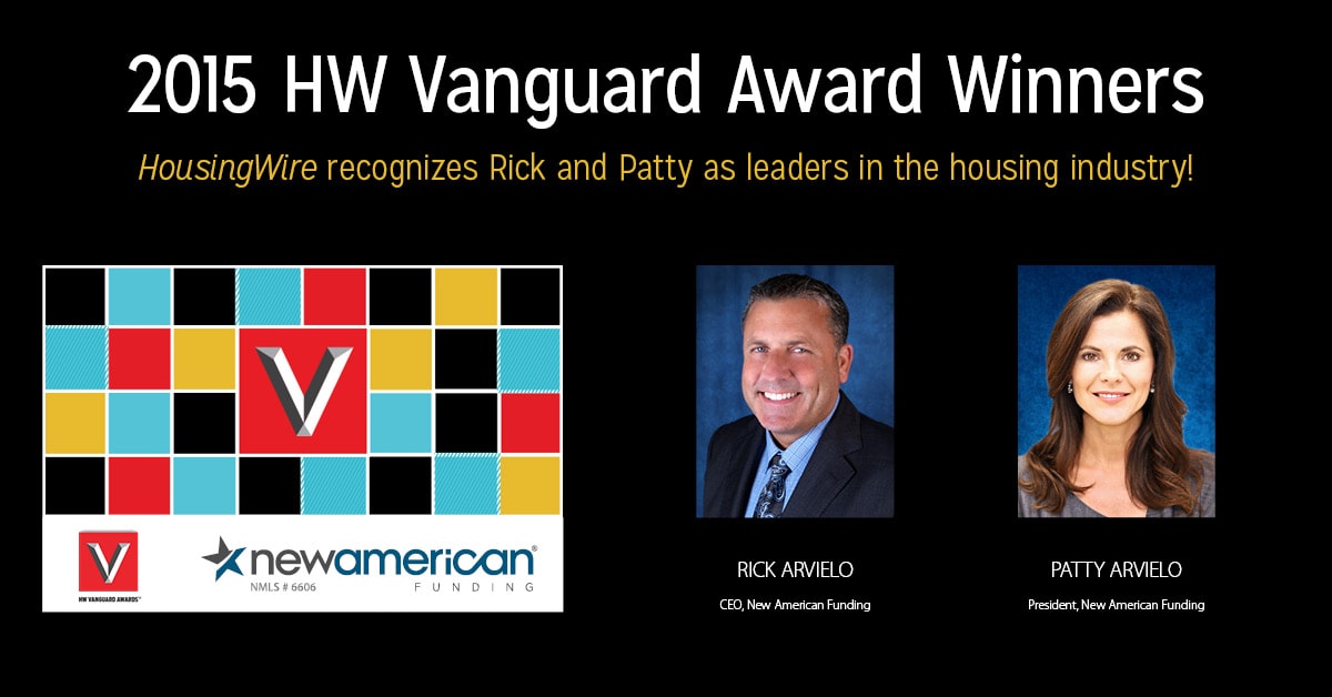 New American Funding Leaders Rick and Patty Arvielo Each Win HousingWire's 2015 Vanguard Award