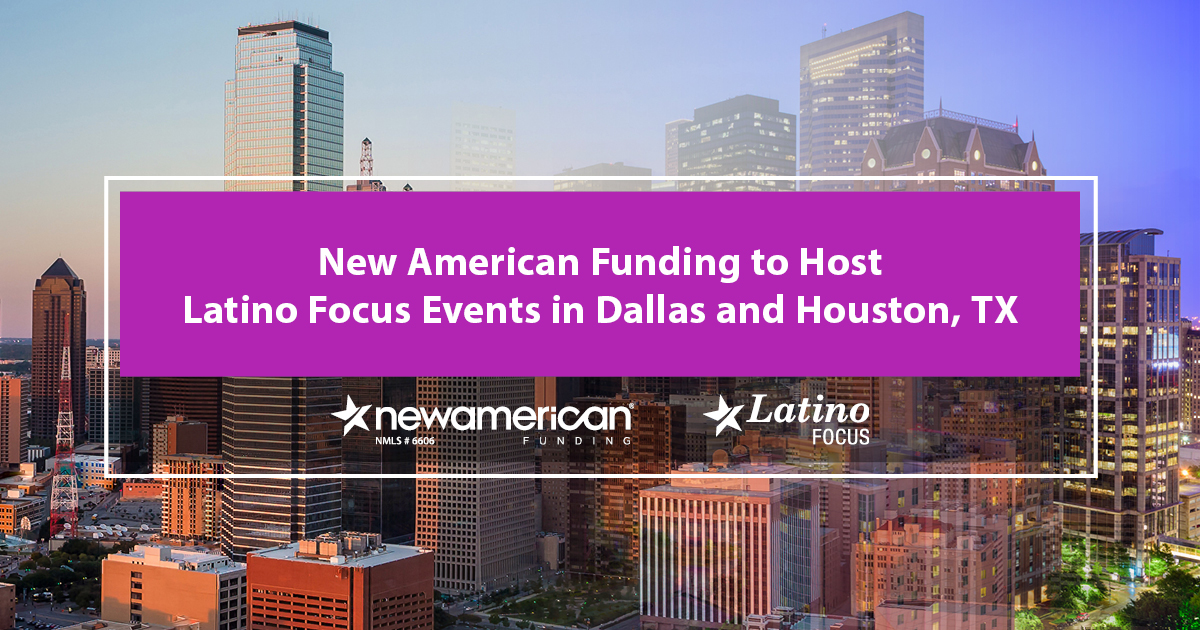 New American Funding to Host Latino Focus Events in Dallas and Houston, Texas